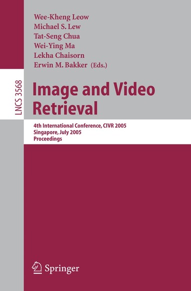 Wee-Kheng Leow, Michael S. Lew, Tat-Seng Chua, Wei-Ying Ma, Lekha Chaisorn, Erwin M. Bakker - Image and Video Retrieval, Häftad