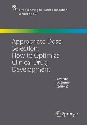 Appropriate Dose Selection - How to Optimize Clinical Drug Development 1