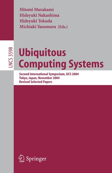 Hitomi Murakami, Hideyuki Nakashima, Hideyuki Tokuda, Michiaki Yasumura - Ubiquitous Computing Systems, Häftad