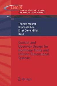 bokomslag Control and Observer Design for Nonlinear Finite and Infinite Dimensional Systems