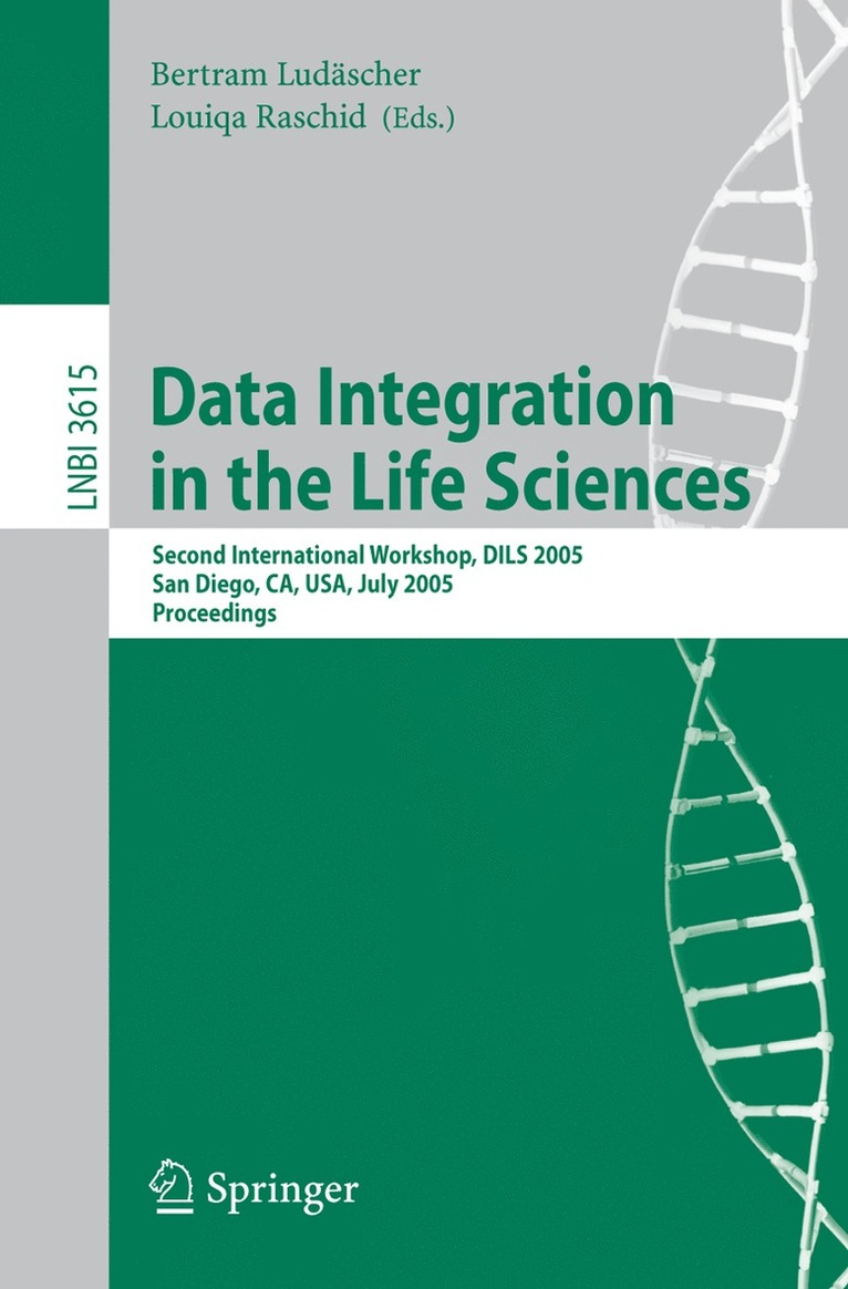 Bertram Ludäscher, Louiqa Raschid - Data Integration in the Life Sciences, Häftad