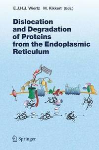 bokomslag Dislocation and Degradation of Proteins from the Endoplasmic Reticulum