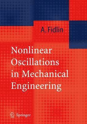 bokomslag Nonlinear Oscillations in Mechanical Engineering