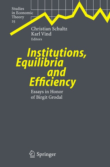 Christian Schultz, Karl Vind - Institutions, Equilibria and Efficiency, Inbunden