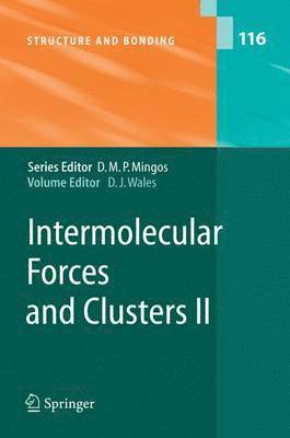 Intermolecular Forces and Clusters II 1