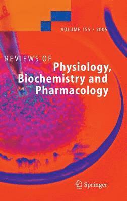 bokomslag Reviews of Physiology, Biochemistry and Pharmacology 155