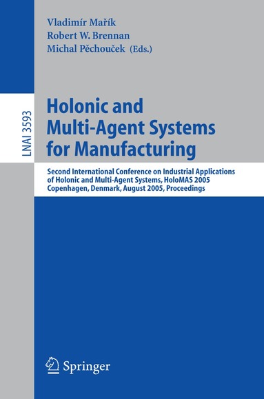 Vladimir Marik, Robert W. Brennan, Michal Pechoucek - Holonic and Multi-Agent Systems for Manufacturing, Häftad