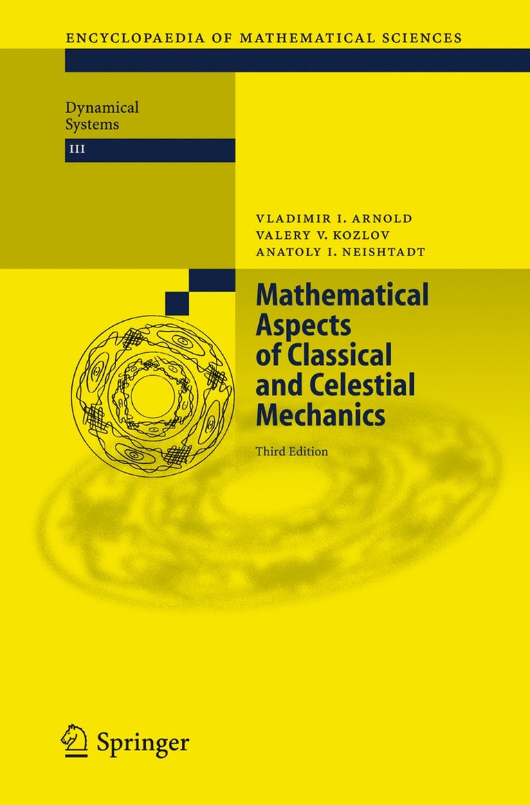 Vladimir I. Arnold, Valery V. Kozlov, Anatoly I. Neishtadt - Mathematical Aspects of Classical and Celestial Mechanics, Inbunden