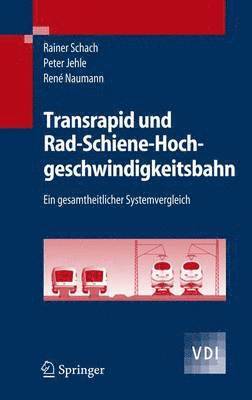 bokomslag Transrapid und Rad-Schiene-Hochgeschwindigkeitsbahn