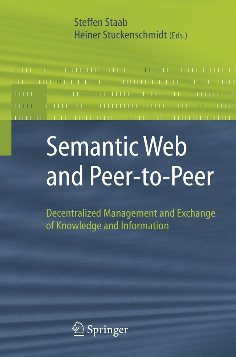 Steffen Staab, Heiner Stuckenschmidt - Semantic Web and Peer-to-Peer, Inbunden