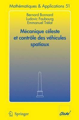 bokomslag Mécanique céleste et contrôle des véhicules spatiaux