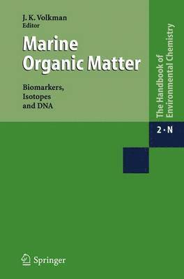 Marine Organic Matter: Biomarkers, Isotopes and DNA 1
