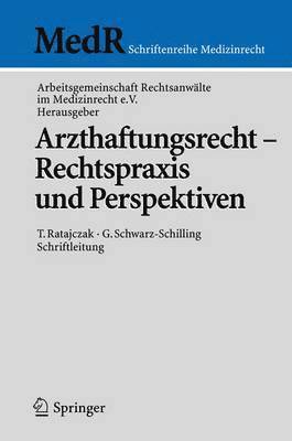 bokomslag Arzthaftungsrecht - Rechtspraxis und Perspektiven