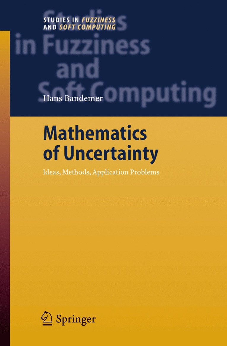 Mathematics of Uncertainty 1