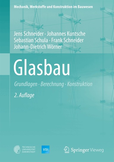 Jens Schneider, Johannes Kuntsche, Sebastian Schula, Frank Schneider, Johann-Dietrich Wörner - Glasbau, Inbunden