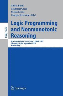 bokomslag Logic Programming and Nonmonotonic Reasoning