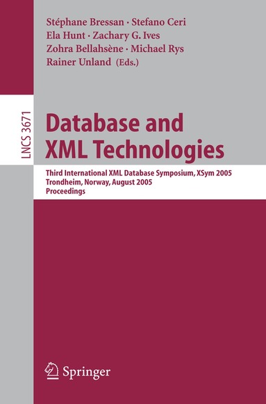 Stéphane Bressan, Stefano Ceri, Ela Hunt, Zachary G. Ives, Zohra Bellahsène, Michael Rys, Rainer Unland - Database and XML Technologies, Häftad