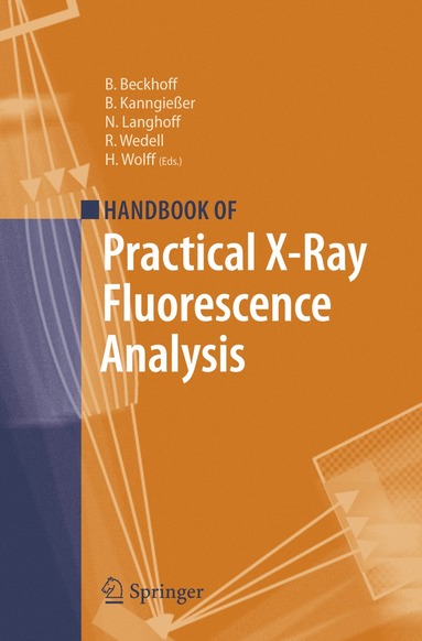 Burkhard Beckhoff, Birgit Kanngießer, Norbert Langhoff, Reiner Wedell, Helmut Wolff - Handbook of Practical X-Ray Fluorescence Analysis, Inbunden