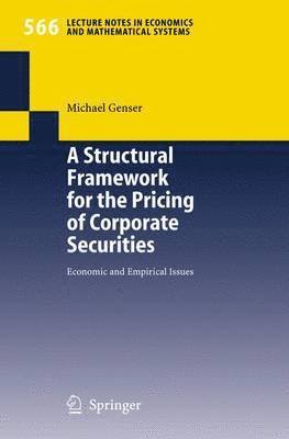 A Structural Framework for the Pricing of Corporate Securities 1