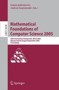 bokomslag Mathematical Foundations of Computer Science 2005