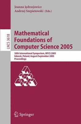 Mathematical Foundations of Computer Science 2005 1