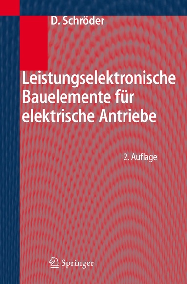 Dierk Schröder - Leistungselektronische Bauelemente, Inbunden