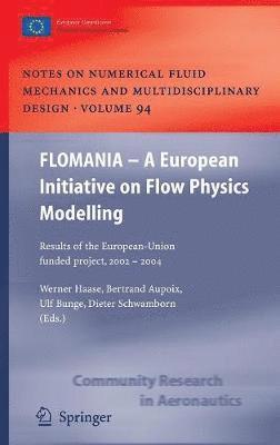 FLOMANIA - A European Initiative on Flow Physics Modelling 1