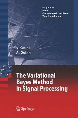 The Variational Bayes Method in Signal Processing 1