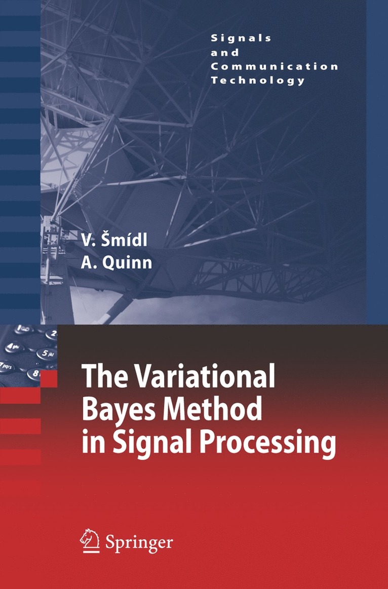 Václav Šmídl, Anthony Quinn, Václav Smídl, Václav mídl - Variational Bayes Method in Signal Processing, Inbunden