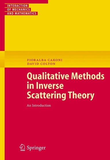 Fioralba Cakoni, David Colton - Qualitative Methods in Inverse Scattering Theory, Häftad