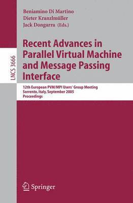 bokomslag Recent Advances in Parallel Virtual Machine and Message Passing Interface