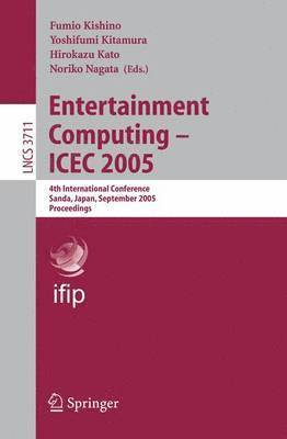 Entertainment Computing - ICEC 2005 1