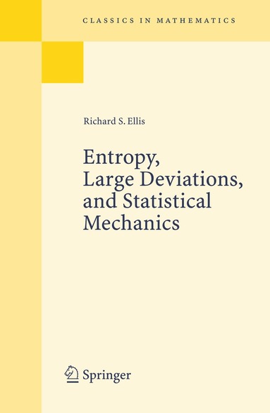 Richard S. Ellis - Entropy, Large Deviations, and Statistical Mechanics, Häftad