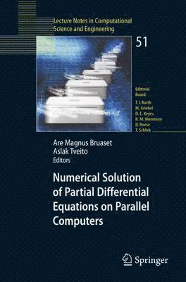 Numerical Solution of Partial Differential Equations on Parallel Computers 1