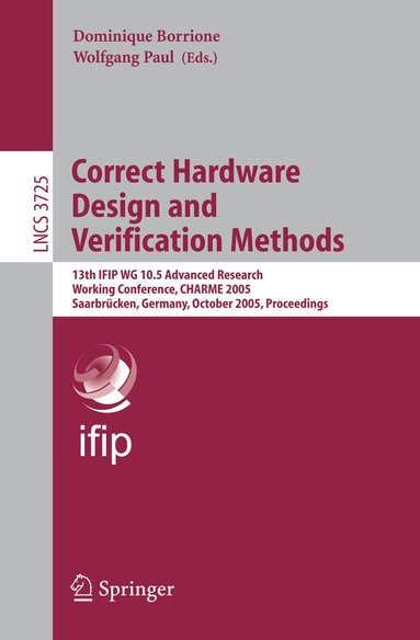 Dominique Borrione, Wolfgang Paul - Correct Hardware Design and Verification Methods, Häftad