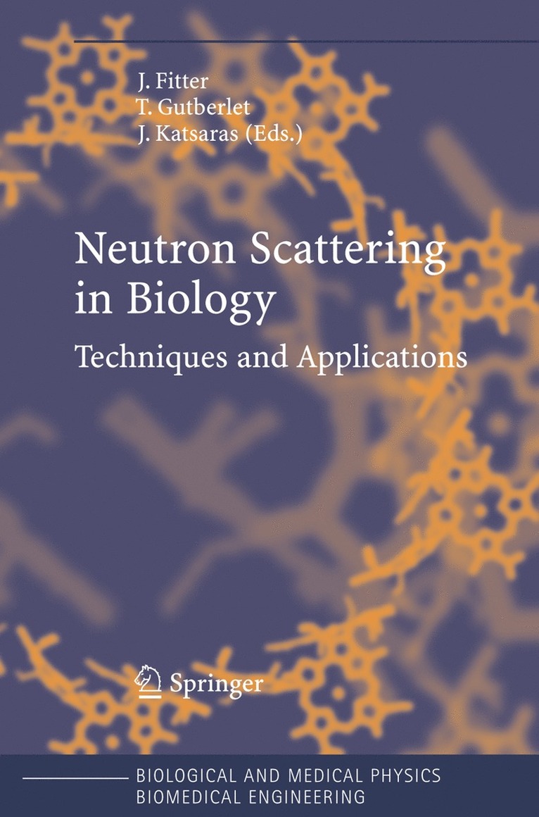 Jörg Fitter, Thomas Gutberlet, John Katsaras - Neutron Scattering in Biology, Inbunden
