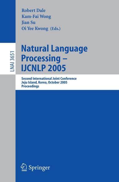 Robert Dale, Kam-Fai Wong, Jian Su, Oi Yee Kwong - Natural Language Processing – IJCNLP 2005, Häftad