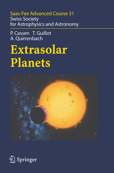 Patrick Cassen, Tristan Guillot, A. Quirrenbach, Didier Queloz, Stephane Udry, Michel Mayor, Willy Benz - Extrasolar Planets, Inbunden