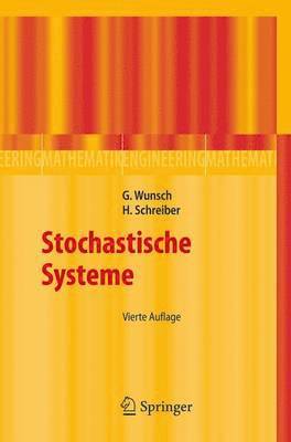 Gerhard Wunsch, Helmut Schreiber - Stochastische Systeme, Häftad