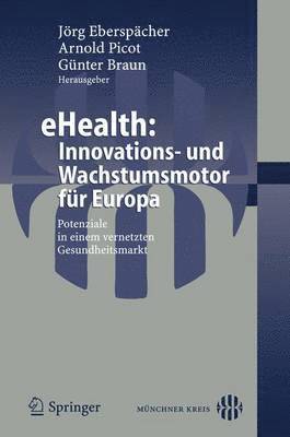 bokomslag eHealth: Innovations- und Wachstumsmotor fr Europa