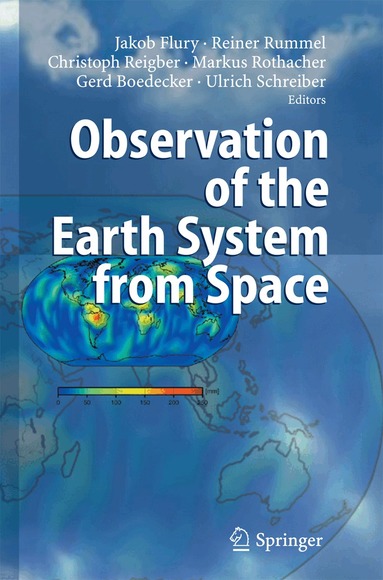 Reiner Rummel, Reiner Reigber, Jakob Flury, Reiner Rummel, Christoph Reigber, Markus Rothacher, Gerd Boedecker, Ulrich Schreiber - Observation of the Earth System from Space, Inbunden