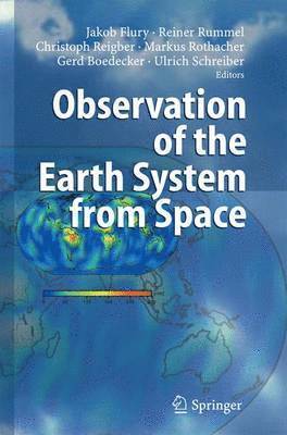 Observation of the Earth System from Space 1