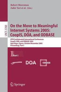 bokomslag On the Move to Meaningful Internet Systems 2005: CoopIS, DOA, and ODBASE