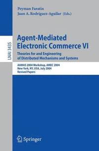 bokomslag Agent-Mediated Electronic Commerce VI