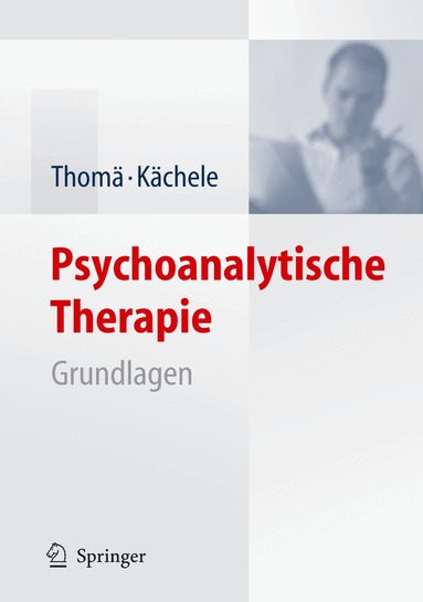 Helmut Thomä, Horst Kächele - Psychoanalytische Therapie, Inbunden