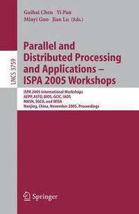 bokomslag Parallel and Distributed Processing and Applications - ISPA 2005 Workshops