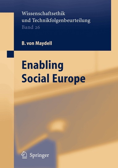 B. Maydell v., K. Borchardt, K.-D. Henke, R. Leitner, R. Muffels, M. Quante, P.-L. Rauhala, G. Verschraegen, M. Zukowski - Enabling Social Europe, Inbunden