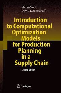 bokomslag Introduction to Computational Optimization Models for Production Planning in a Supply Chain