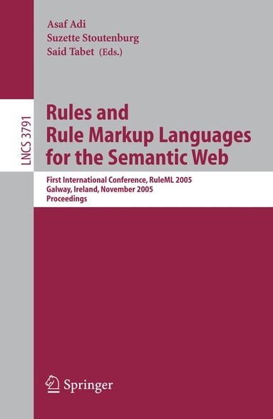 Asaf Adi, Suzette Stoutenburg, Said Tabet - Rules and Rule Markup Languages for the Semantic Web, Häftad