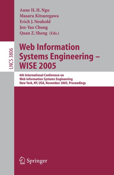Anne H.H. Ngu, Masaru Kitsuregawa, Erich Neuhold, Jen-Yao Chung, Quan Z. Sheng - Web Information Systems Engineering - WISE 2005, Häftad
